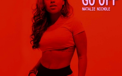 Natalie Nichole releases her new single “Go Off”