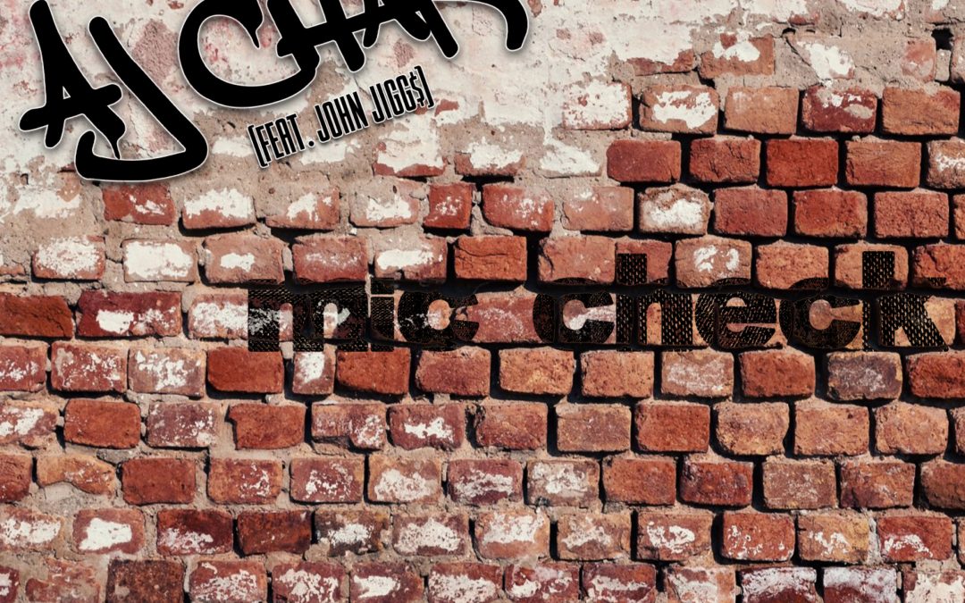 AJ Chaka – “Mic Check” feat. John Jigg$