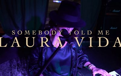 Laura Vida – “Somebody Told Me”
