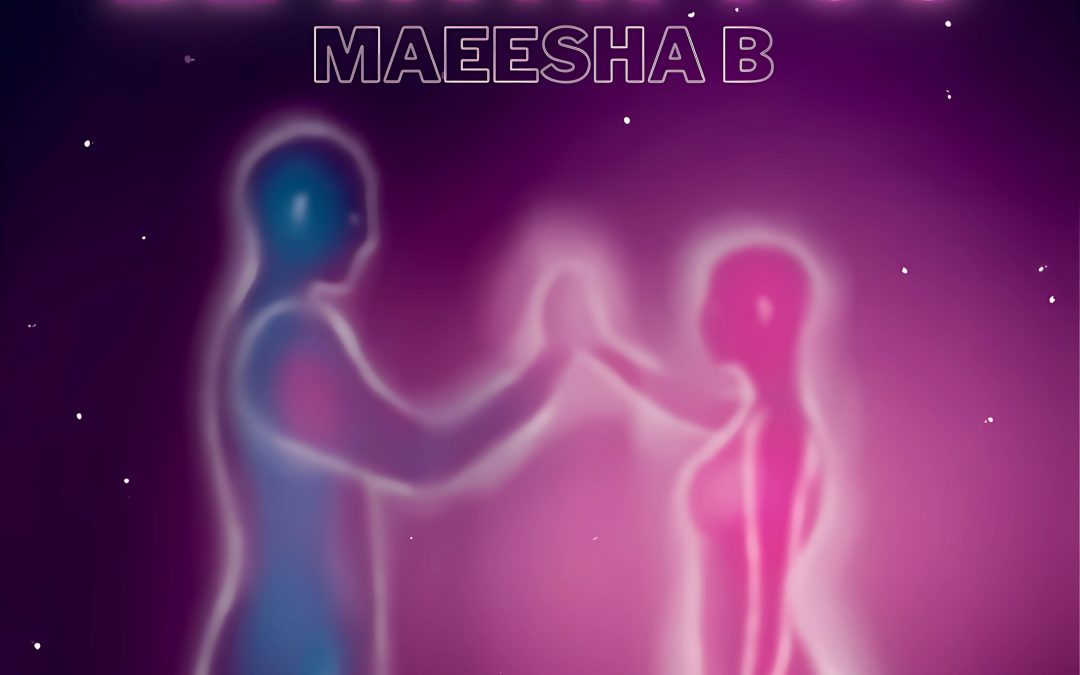 Maeesha B. – “Be With U”